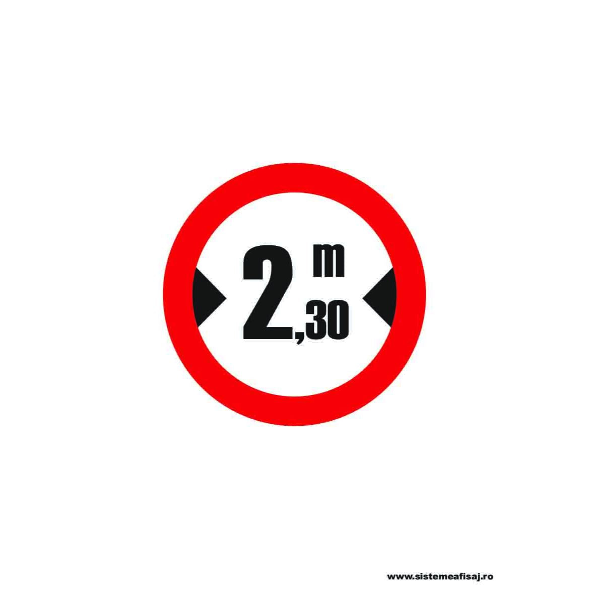 Accesul Interzis Vehiculelor Mai Late de 2.50 m PrintCenter.ro Shop