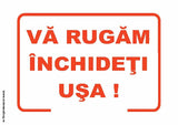 Semn Indicator Va Rugam Inchideti Usa PrintCenter.ro Shop 